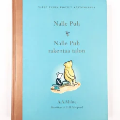 A. A. Milne: Nalle Puhin kootut kertomukset - Nalle Puh rakentaa talon