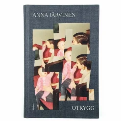 Anna Järvinen: Otrygg