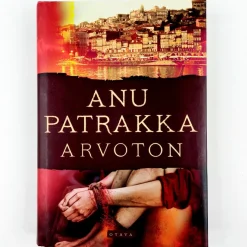 Anu Patrakka: Arvoton