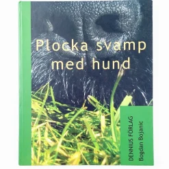 Bogdan Bojanic: Plocka svamp med hund