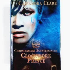 Cassandra Clare: Chroniken der Schattenjäger Clockwork prince