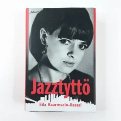 Eila Kaarresalo-Kasari: Jazztyttö