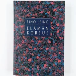 Eino Leino: Elämän koreus