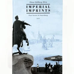 Elena Hellberg-Hirn: Imperial Imprints - Post-Soviet St Petersburg