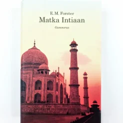 E.M. Forster: Matka Intiaan