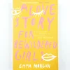 Emma Morgan: A Love Story for Bewildered Girls