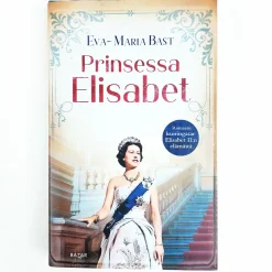 Eva-Maria Bast: Prinsessa Elisabet