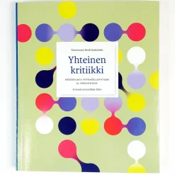 Heidi Backström: Yhteinen kritiikki - Näkökulmia yhteisöllisyyteen ja inkluusioon