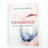 Johanna Linner Matikka: Muutoksentekijä - Kohti lempeyden vallankumousta
