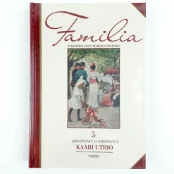 Kaari Utrio: Familia – Eurooppalaisen Perheen Historia #5