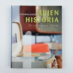 Kai Häggman: Suomalaisen arjen historia 4 - Hyvinvoinnin Suomi