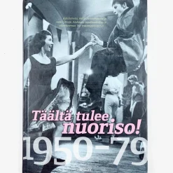 Kai Häggman: Täältä tulee nuoriso! 1950-79
