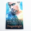 Katie MacAlister: Dragonblight