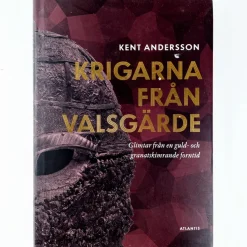 Kent Andersson: Krigarna från Valsgärde