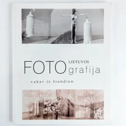 Lietuvos Fotografija Vakar ir Siandien 2000
