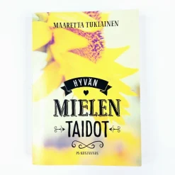Maaretta Tukiainen: Hyvän mielen taidot
