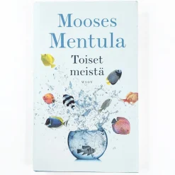 Mooses Mentula: Toiset meistä