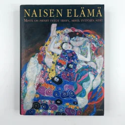 Naisen elämä -Mistä on pienet tytöt tehty, mistä tyttöjen äidit