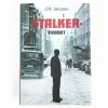 Olli Jalonen: Stalker vuodet