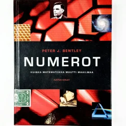Peter J. Bentley: Numerot - Kuinka matematiikka muutti maailmaa