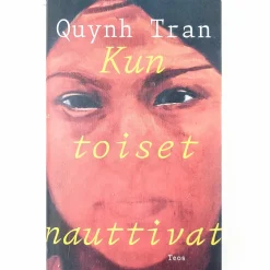 Quynh Tran: Kun toiset nauttivat
