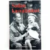 Sari Näre, Jenni Kirves, Juha Siltala: Sodan kasvattamat
