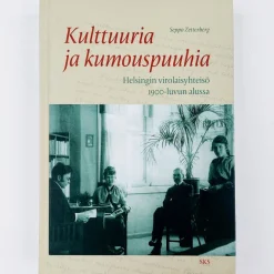Seppo Zetterberg: Kulttuuria ja kumouspuuhia - Helsingin virolaisyhteisö 1900-luvun alussa