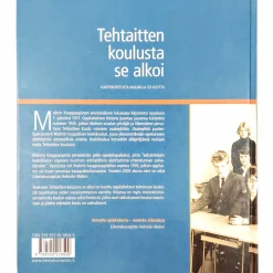 Sirkka Kortesjärvi-Nurmi: Tehtaitten koulusta se alkoi - Kauppaopetusta Malmilla 50 vuotta