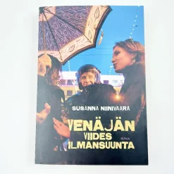 Susanna Niinivaara: Venäjän viides ilmansuunta