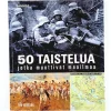 Tim Newark: 50 taistelua jotka muuttivat maailmaa