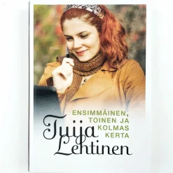 Tuija Lehtinen: Ensimmäinen, toinen ja kolmas kerta