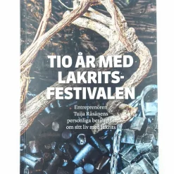 Tuija Räsänen: Tio år med lakritsfestivalen