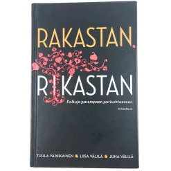Tuula Vainikainen, Liisa Välilä, Juha Välilä: Rakastan Rikastan