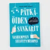 Ville Viholainen: Pätkäöiden sankarit - vanhempien selviytymisopas